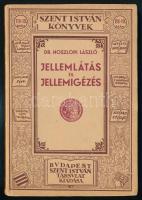 Dr. Noszlopi László: Jellemlátás és jellemigézés. Szent István Könyvek 118-19. Bp.,1935, Szent István-Társulat. Kiadói papírkötés.