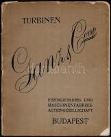 1906 Ganz & Comp Eisengisserei - und Maschinenfabriks - Actiengesellschaft Turbinen képes katalógus, sérülésekkel, 56p