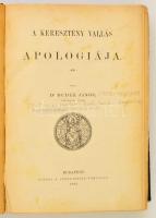 Dr. Dudek János: A keresztyén vallás apológiája. Bp.,1893, Szent István-Társulat. Átkötött félvászon...