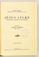 Henri Morice: Jézus lelke. Tanulmány Krisztus jelleméről. Fordította: Nagy László. Bp., 1932, Korda ...