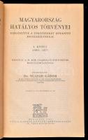 Magyarország hatályos törvényei kiegészítve a törvényeket módosító jogszabályokkal. I. kötet 1000-18...