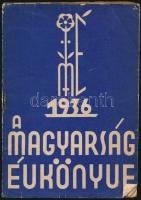 1936 Magyarság Évkönyve. Bp., Globus. Fekete-fehér képanyaggal illusztrált. Kiadói papírkötés, kopot...
