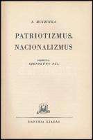 J. Huizinga: Patriotizmus, nacionalizmus. Vita Nova 1. h. n., é. n., Danubia Kiadás. Kiadói papírköt...