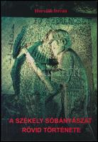Horváth István: A székely sóbányászat rövid története. Parajd, 1998, Parajdi Sóbánya. Kiadói papírkö...
