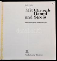 Gustav Reder: Mit Uhrwerk Dampf und Strom. Von Spielzeug zur Modelleisenbahn. Düsseldorf, 1970, Alba...