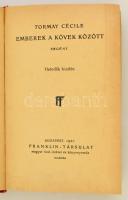 Tormay Cécile: Emberek a kövek között. Bp.,1921, Franklin-Társulat. Hetedik kiadás. Kiadói egészvászon-kötés, kopottas, foltos borítóval.