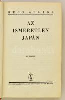 Mécs Alajos: Az ismeretlen Japán. Bp., 1942, Stádium. Második kiadás. Kiadói félvászon-kötés, kissé ...