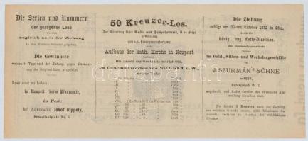 Budapest / Pest 1873. "A Magyar Királyi Pénzügyminisztérium arany- és ezüst sorsjátéka az Újpes...