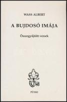 Wass Albert: A bujdosó imája. Összegyűjtött versek. Bp., 1998, Püski. Kiadói papírkötés