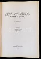 Pesterzsébet, Soroksár Budapest XX. kerületének múltja és jelene. (Tanulmányok). Szerk.: Lakatos Ern...