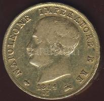 Olaszország/Napóleon királysága 1814M 40L Au 12,903g T:2/3 kis ph.