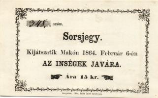1864. Makó "Inséges sorsjegy" 15kr értékben T:I-
