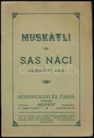 1927-1933 2 db nótáskönyv: Muskátli - Sas Náci válogatott dalai, Az Új Idők Nótás Könyve
