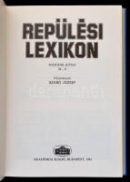 3 db repülés témájú könyv: Repülés Lexikona 1-2. Bp., 1991, Akadémiai Kiadó. Csanádi-Nagyváradi-Wink...