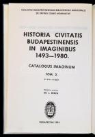 Budapest Története képekben 1493-1980. Képkatalógus I.-II. kötet. Főszerkesztő: Dr. Breza László. Fő...