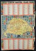 1940 Corvin Naptár, rajta Nagymagyarország térképével, benne Csonka-Magyarország és a visszatért területek határaival, címerekkel, szakadozott széllel, hajtásnyommal, térkép: 23x33 cm, 48x33 cm.