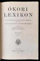 Ókori lexikon I-II. kötet. Szerk.: Pecz Vilmos. Bp.,1902-1904, Franklin-Társulat. Gazdag szövegközti...
