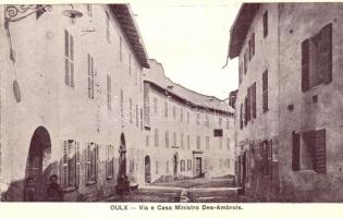 Oulx, Via e Casa Ministro Des-Ambrois / street and villa