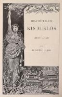 Széchy Károly: Gróf Zrinyi Miklós I-II. kötet 1620-1664. (A mű öt kötetben teljes.) +Dr. Dézsi Lajos...