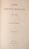 Széchy Károly: Gróf Zrinyi Miklós I-II. kötet 1620-1664. (A mű öt kötetben teljes.) +Dr. Dézsi Lajos...