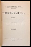 Somogyváry Gyula 6 könyve: A pirossapkás kislány; Virágzik a mandula; A Rajna ködbe vész; És mégis é...