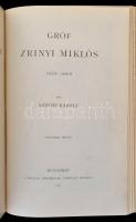 Széchy Károly: Gróf Zrinyi Miklós III-V. kötet 1620-1664.+Fraknói Vilmos: Gróf Széchényi Ferenc 1734...