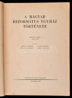 Bíró Sándor et al.: A magyar református egyház története. Bp., 1949, Kossuth. Javított félvászon köt...