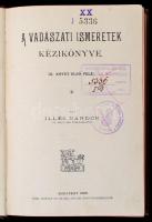 Illés Nándor: A vadászati ismeretek kézikönyve. 3. köt. 1. rész. Bp., 1895, Grill Károly. Kicsit kop...