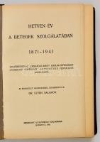 Dr. Stern Salamon (szerk.): Hetven év a betegek szolgálatában 1871-1941. Emlékkönyv az "Országo...