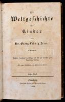 Dr. Georg Ludwig Jerrer: Die Weltgeschichte für kinder. I-II. rész. Nürnberg, 1840, Friedrich Campe,...