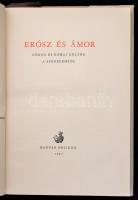 Erósz és Ámor. Görög és római költők a szerelemről. Szerk. és a jegyzeteket összeállította: Falus Ró...