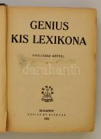 Genius kis lexikona. Bp., 1932, Genius. Kiadói aranyozott egészvászon-kötés, kopott borítóval