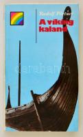 Pörtner, Rudolf: A viking kaland. Bp., 1983, Kossuth. Kiadói papírkötés, jó állapotban.