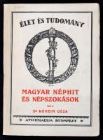 Róheim Géza: Magyar néphit és népszokások. Élet és Tudomány. Bp.,(1925), Athenaeum. Kiadói papírkötés, jó állapotban.