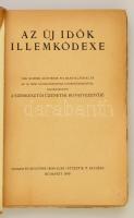 Az új idők illemkódexe. Bp., 1930, Singer és Wolfner. Kiadói papírkötés, javított gerinccel,