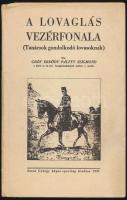 Gróf Erdődy Pálffy Zsigmond: A lovaglás vezérfonala. Tanácsok gondolkodó lovasoknak. Bp., 1937, Szen...