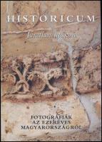 Horváth György (szerk.): Historicum. Járatlan utakon Borsos Mihály fotográfiái az ezeréves Magyarors...