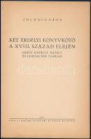 Tolnai Gábor: Két erdélyi könyvkötő a XVIII. század elején. (Szent Györgyi Mihály és Compactor Farka...