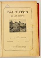 Barátosi Balogh Benedek: Dai Nippon. Kelet csodái. Bp.,(1906), Magyar Kereskedelmi Közlöny. Második ...