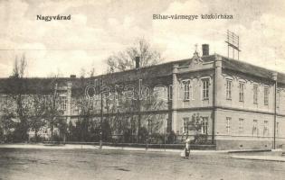 Nagyvárad, Oradea; Bihar vármegye kórháza / Comitatul Bihor spital / county hospital