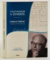 Dr. Farkas Ferenc: Vallomások a zenéről. Bp., 2004. Püski.