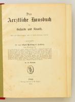 Reissig, Carl:Das Aerztliche Hausbuch für Gesunde und Kranke. Leipzig, 1904. F.C.W. Vogel Verlag, / ...