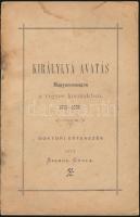 Szende Gyula: Királlyá avatás Magyarországon a vegyes korszakban 1301-1526. Doktori értekezés. Bp., ...