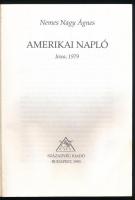 Nemes Nagy Ágnes: Amerikai napló. Iowa, 1979. Sajtó alá rendezte Lengyel Balázs. Bp.,1993, Századvég...