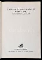 A VAZ-2101 és VAZ-2102 típusú gépkocsik javítási utasítása. Moszkva,é.n., V/O Avtoexport SZSZKSZ-Hun...