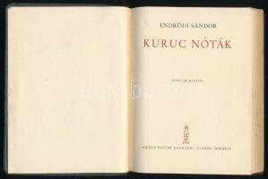 Endrődi Sándor: Kurucz nóták. Bp, é.n., Kir. Magyar Egyetemi Nyomda. Ötödik kiadás. Kiadói aranyozot...