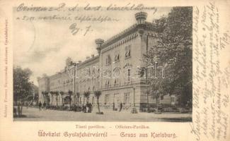 Gyulafehérvár, Karlsburg, Alba Iulia; Tiszti pavilon / Officers pavilion