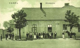 Tompa, Tampa; Községháza / town hall