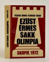 Flesch Sándor-Flórián Tibor: Ezüstérmes sakkolimpia. Bp., 1973. Sport.