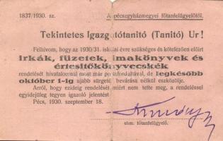 1930 A Pécsegyházmegyei Főtanfelügyelőtől a Római Katolikus Elemei Népiskola Tek. igazagtóságának. t...